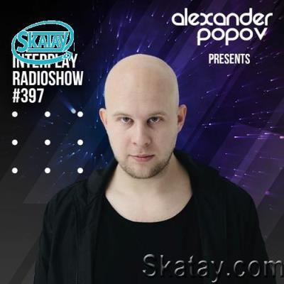 Alexander Popov - Interplay Radioshow 397 (2022-05-02)