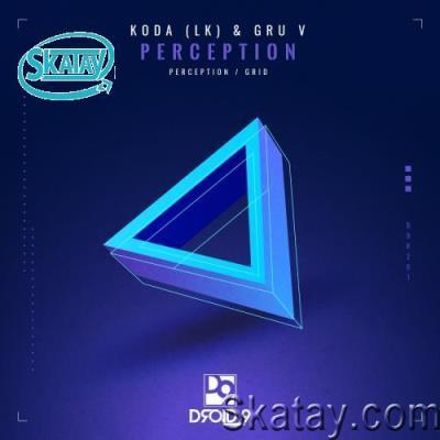 Gru V & Koda - Perception / Grid (2022)