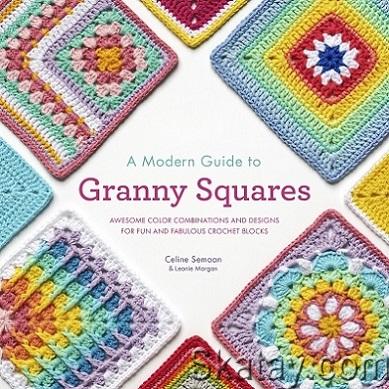 A Modern Guide to Granny Squares (2022)