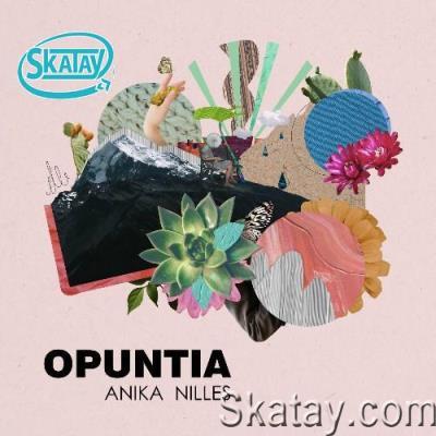Anika Nilles - Opuntia (2022)