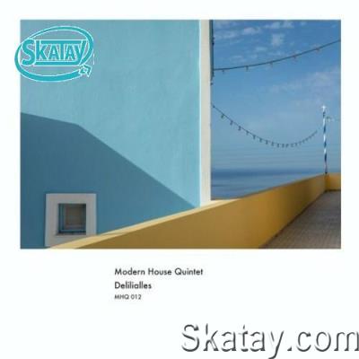 Modern House Quintet - Delilialles (2022)