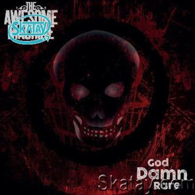 The Awesome Machine - God Damn Rare (2022)