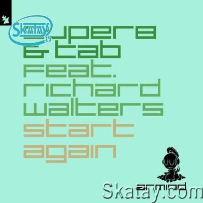 Super8 & Tab ft Richard Walters - Start Again (2022)