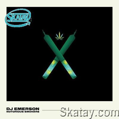 DJ Emerson - Notorious Smokers (2022)