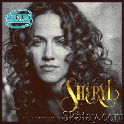 Sheryl Crow - Sheryl: Music From The Feature Documentary (2022)
