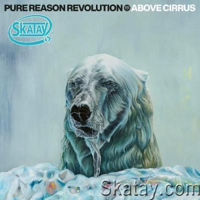 Pure Reason Revolution - Above Cirrus (2022)