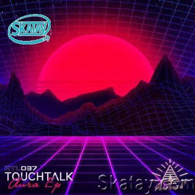 Touchtalk - Aura EP (2022)