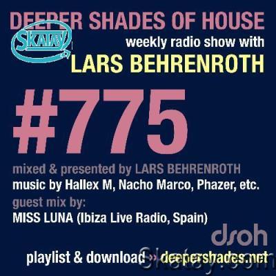 Lars Behrenroth & MISS LUNA - Deeper Shades Of House #775 (2022-05-05)