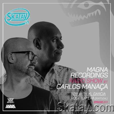 Carlos Manaça - Magna Recordings Radio Show 212 (2022-05-05)
