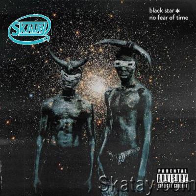 Black Star - No Fear Of Time (2022)