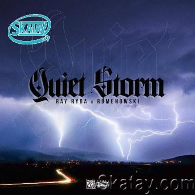 Romenowski & Ray Ryda - Quiet Storm (2022)