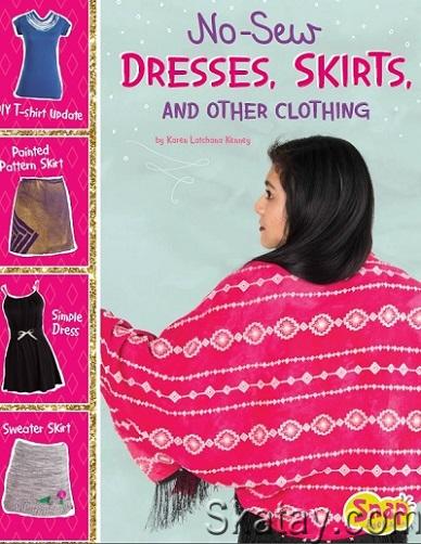 No-Sew Dresses, Skirts, and Other Clothing (2018)