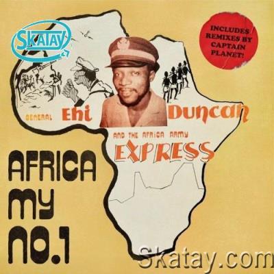General Ehi Duncan & The Africa Army Express feat. The Ibibio Horns - Africa (My No 1) (2022)