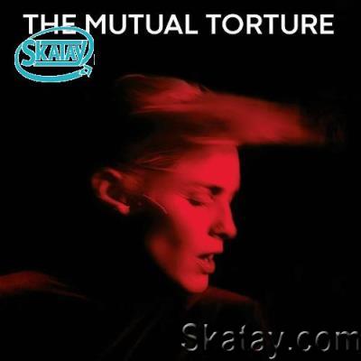 The Mutual Torture - Don't (2022)