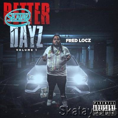 Fred Locz - Better Dayz (2022)