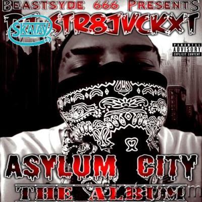 Dj Str8jvckxt - Asylum City (2022)