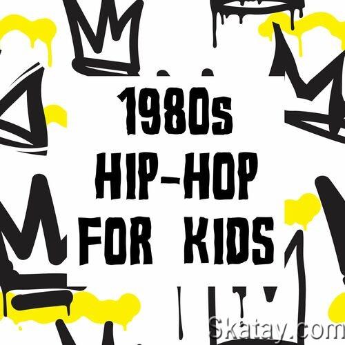 1980s Hip-Hop For Kids (2022)