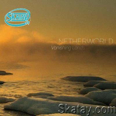 Netherworld - Vanishing Lands (2022)
