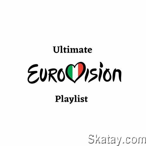Ultimate Eurovision Playlist (2022)
