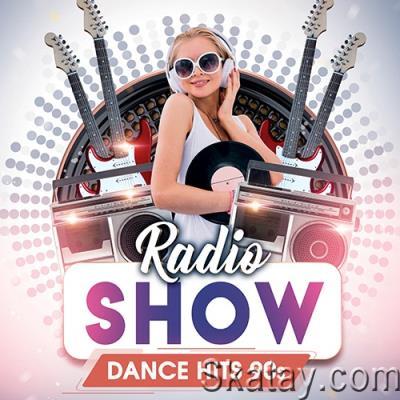 Dance Hits 90s: Radio Show (2022)