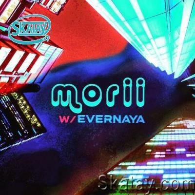 Evernaya - MORII 004 (2022-05-11)