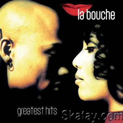 La Bouche - Greatest Hits (2022)