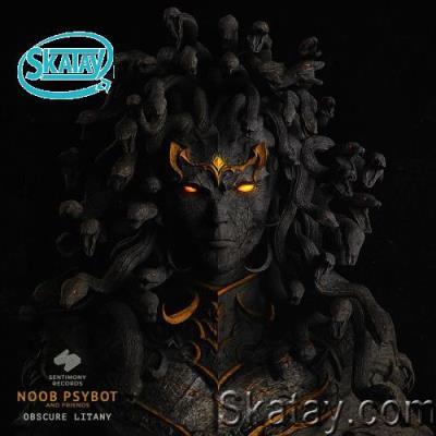Noob Psybot & Geozen - Obscure Litany (2022)