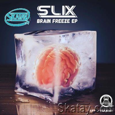 Slix - Brain Freeze EP (2022)