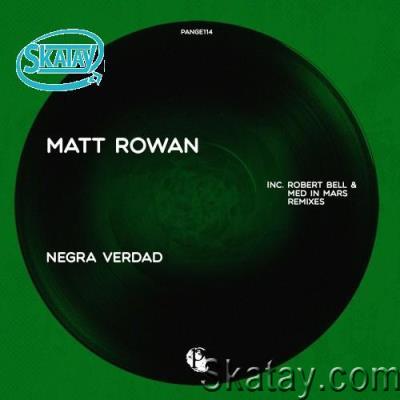 Matt Rowan - Negra Verdad (2022)