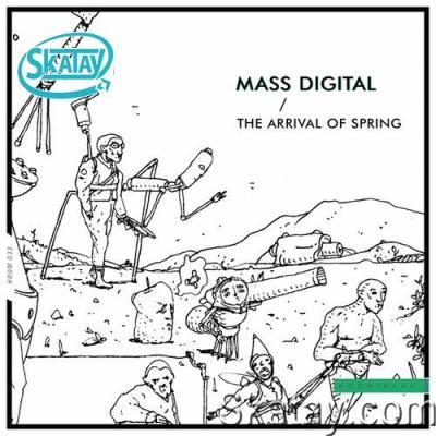 Mass Digital - The Arrival of Spring (2022)