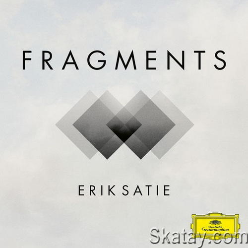 Satie – Fragments (2022) FLAC