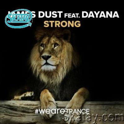 James Dust ft. Dayana - Strong (2022)