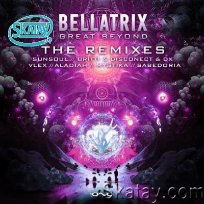 Bellatrix - Great Beyond (Remixes) (2022)