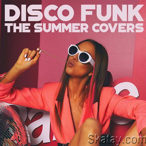 Disco Funk The Summer Covers (2022)
