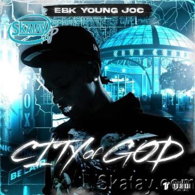 EBK Young Joc - City Of God (2022)