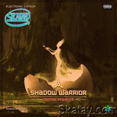 Critical Sequence - Shadow Warrior (2022)
