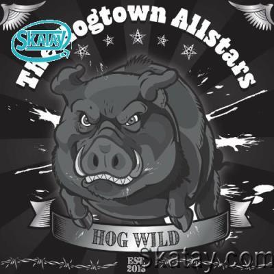 The Hogtown Allstars - Hog Wild (2022)