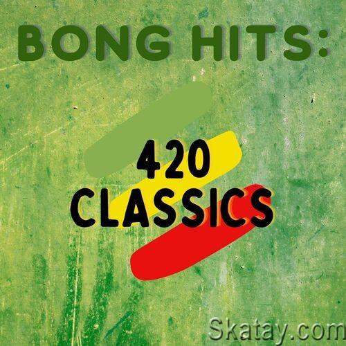Bong Hits 420 Classics (2022)