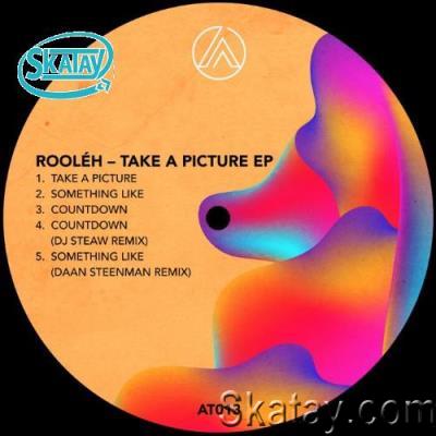 Rooléh - Take A Picture EP (2022)