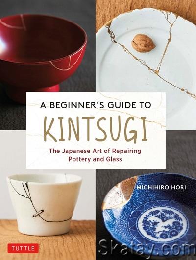 A Beginner's Guide to Kintsugi (2022)