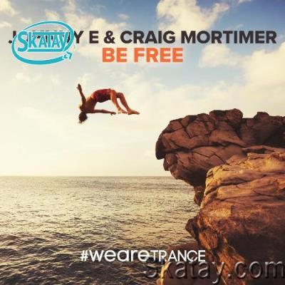 Johnny E & Craig Mortimer - Be Free (2022)