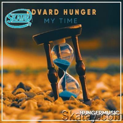 Edvard Hunger - My Time (2022)