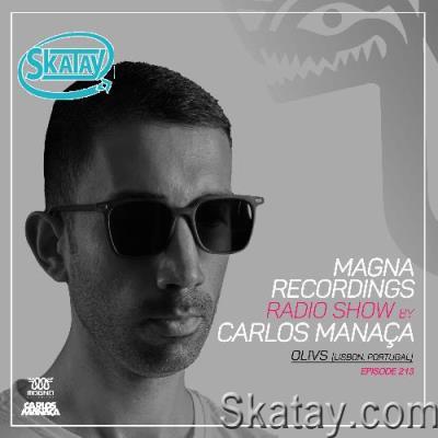Carlos Manaça - Magna Recordings Radio Show 214 (2022-05-19)