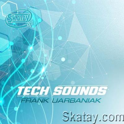 Frank Urbaniak - Tech Sounds 123 (2022-05-20)