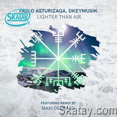 Pablo Asturizaga & Dkeymusik - Lighter Than Air (2022)