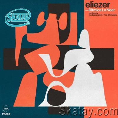 Eliezer - Ritmica la Noar (2022)