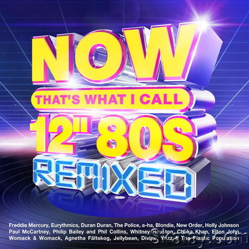 Now Thats What I Call 12 80s Remixed (4CD) (CD-Rip) (2022)