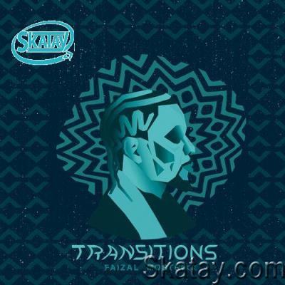 Faizal Mostrixx - Transitions (2022)