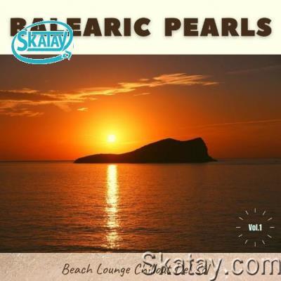 Balearic Pearls, Vol.1 (Beach Lounge Chillout Del Sol) (2022)