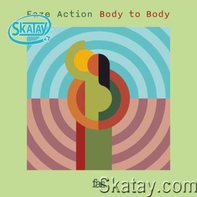 Faze Action - Body To Body (2022)